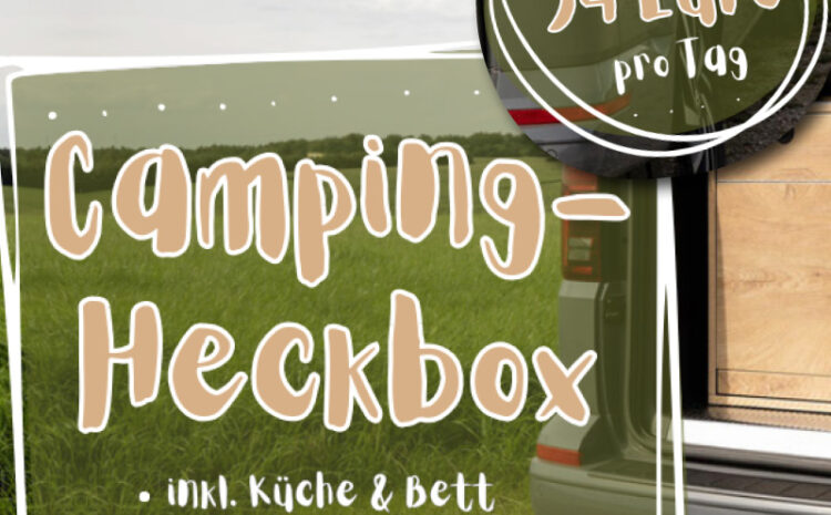  Camping Heckbox ab 34,- € pro Tag